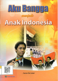 Image of Aku Bangga Menjadi Anak Indonesia