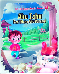 Image of Aku Tahu Dari Mana Aku Berasal