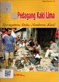 Image of Pedagang Kaki Lima: Riwayatmu Dulu, Nasibmu Kini