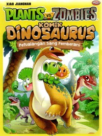 Image of Plant vs Zombies: Komik Dinosaurus : Petualangan Sang Pemberani