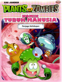 Image of Plants VS Zombie - Komik Tubuh Manusia - Penjaga Kehidupan