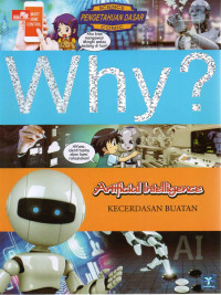Image of Why? Artificial Intelligence : Kecerdasan Buatan